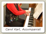 Carol Karl, Accompanist