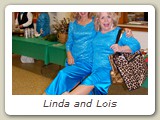 Linda and Lois