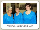 Norina, Judy and Jen