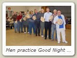 Men practice Good Night Ladies